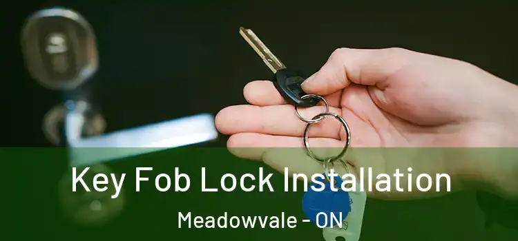 Key Fob Lock Installation Meadowvale - ON