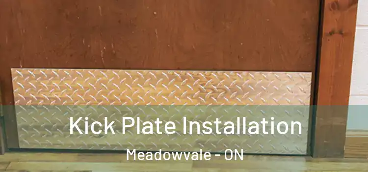 Kick Plate Installation Meadowvale - ON